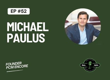 Episode 52: Michael Paulus - Founder of PCM Encore